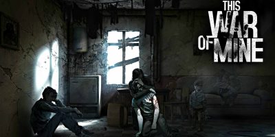 这是我的战争完全版/This War Of Mine: Complete Edition