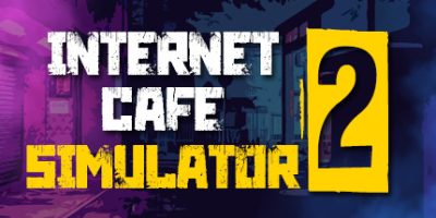 网吧模拟器2/Internet Cafe Simulator 2