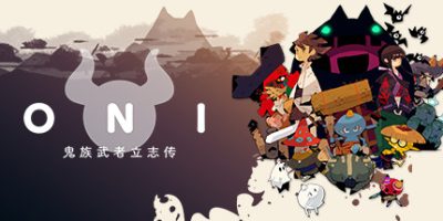 ONI：鬼族武者立志传/ONI: Road to be the Mightiest Oni