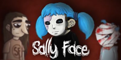 俏皮脸/莎莉的脸/萨利之面/Sally Face